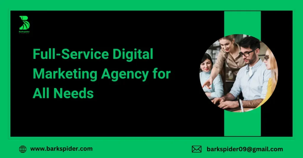 Full-Service Digital Marketing Agency for All Needs
