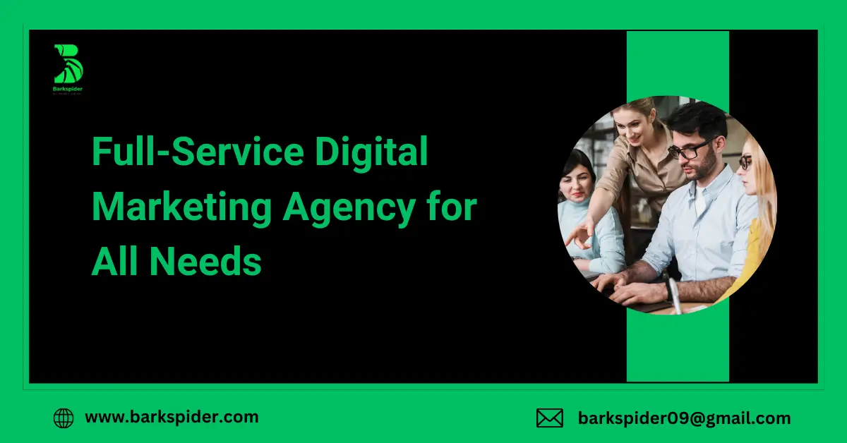 Full-Service Digital Marketing Agency for All Needs
