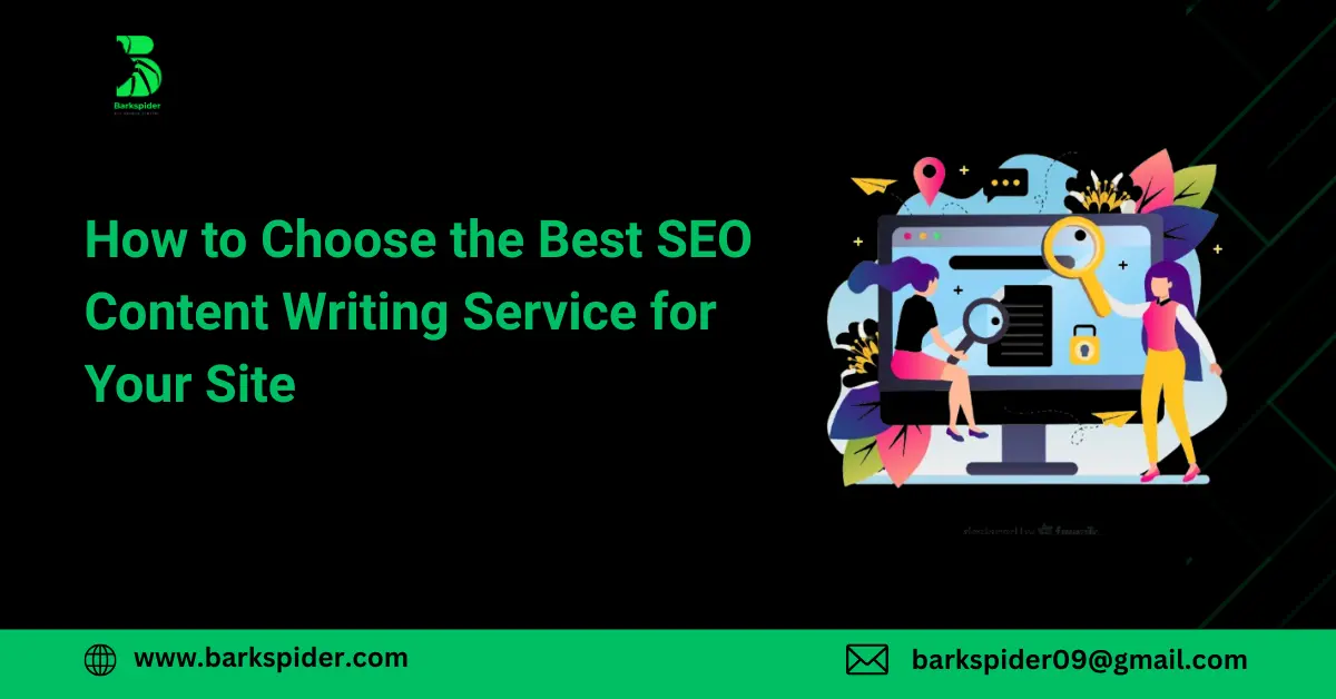 How to Choose the Best SEO Content Writing Service for Your Site