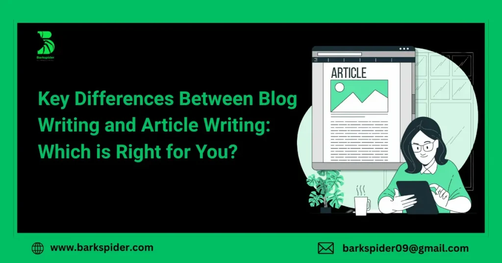 Key Differences Between Blog Writing and Article Writing: Which is Right for You?