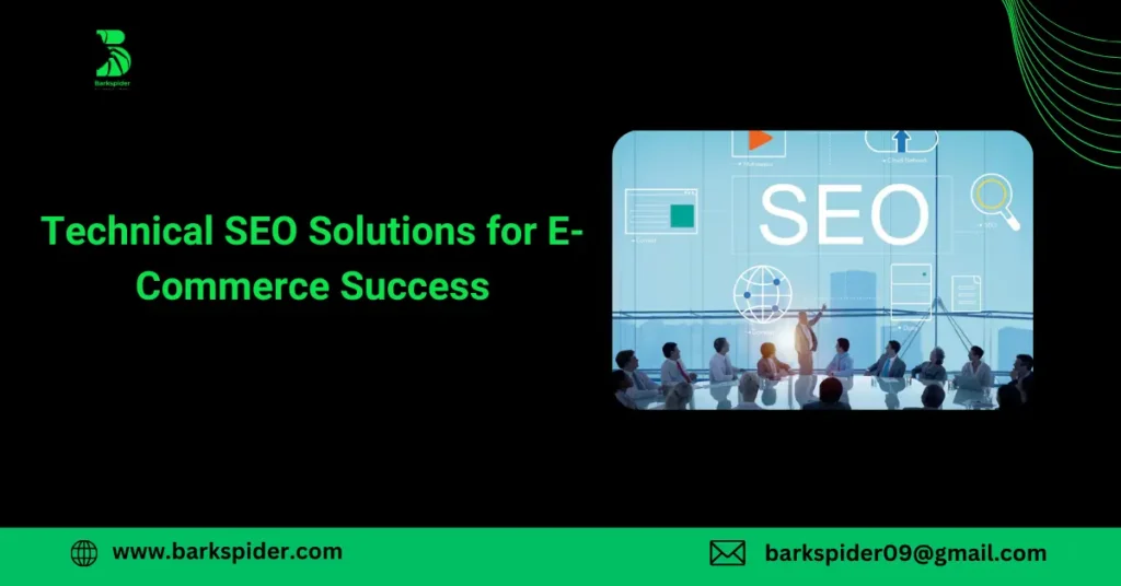 Technical SEO Solutions for E-Commerce Success