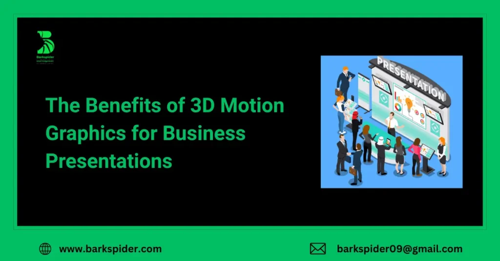 The Benefits of 3D Motion Graphics for Business Presentations