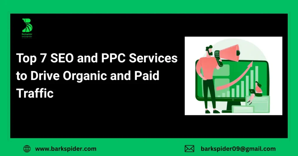 Top 7 SEO and PPC Services to Drive Organic and Paid Traffic