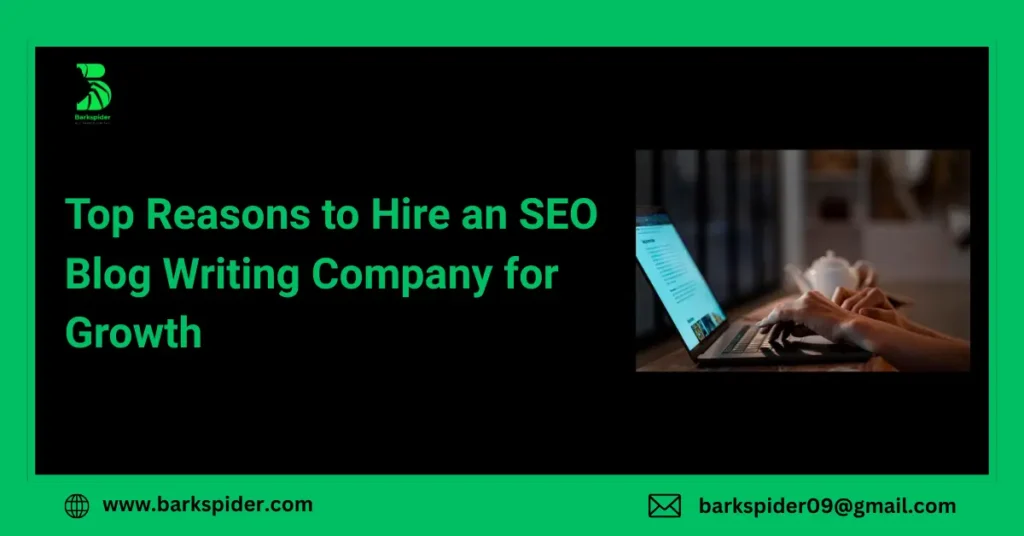 Top Reasons to Hire an SEO Blog Writing Company for Growth