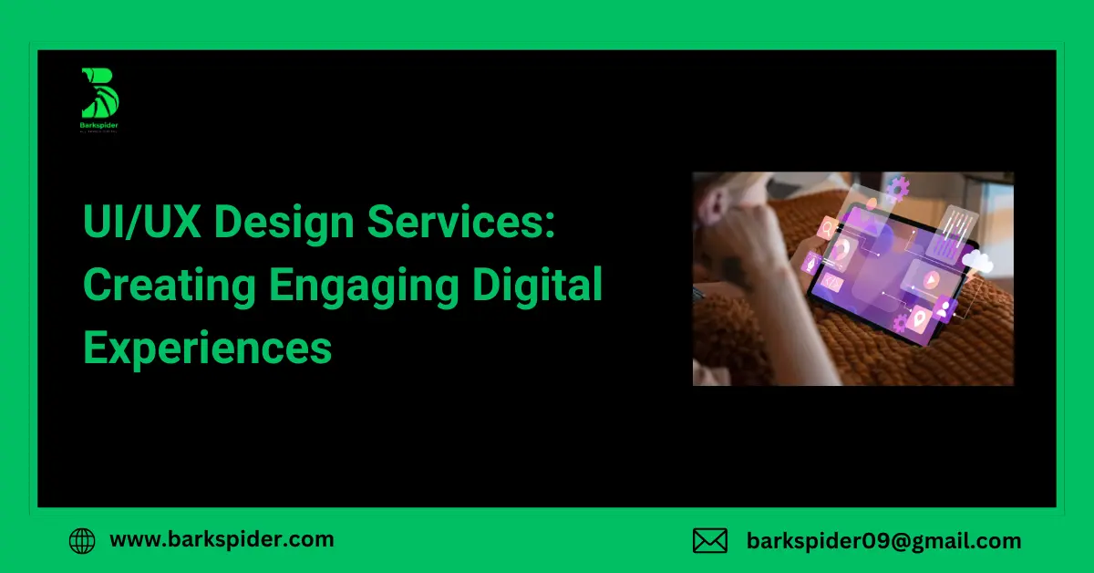 UI/UX Design Services: Creating Engaging Digital Experiences