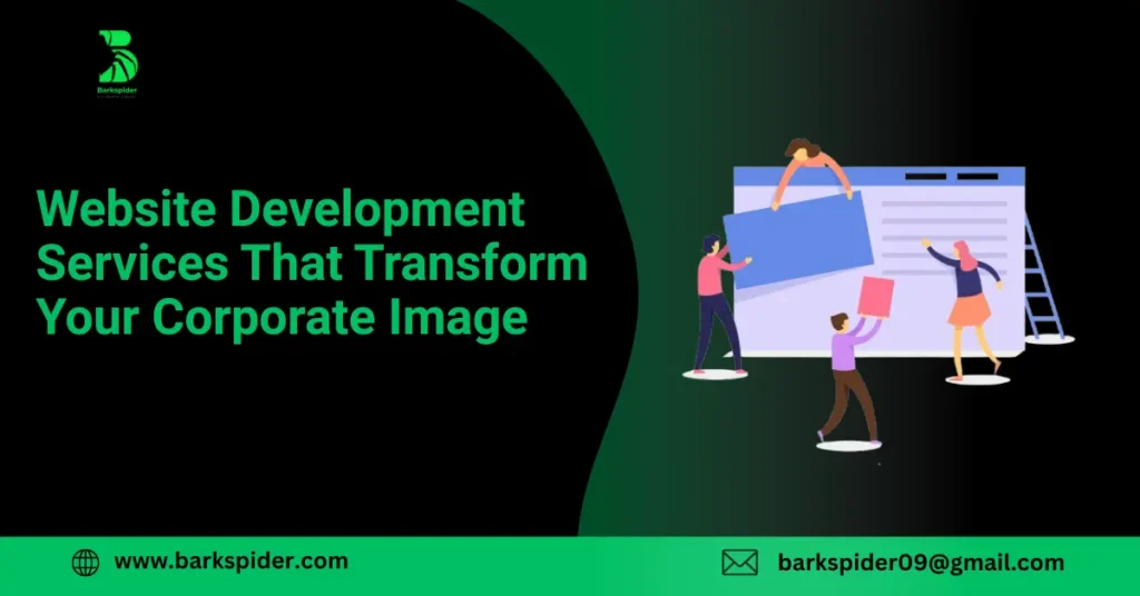 Website Development Services That Transform Your Corporate Image