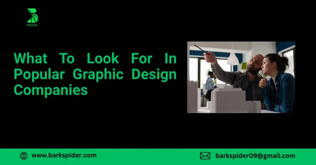 What To Look For In Popular Graphic Design Companies