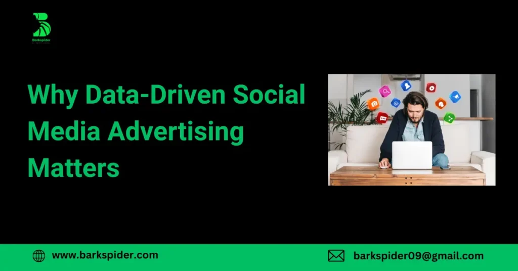Why Data-Driven Social Media Advertising Matters