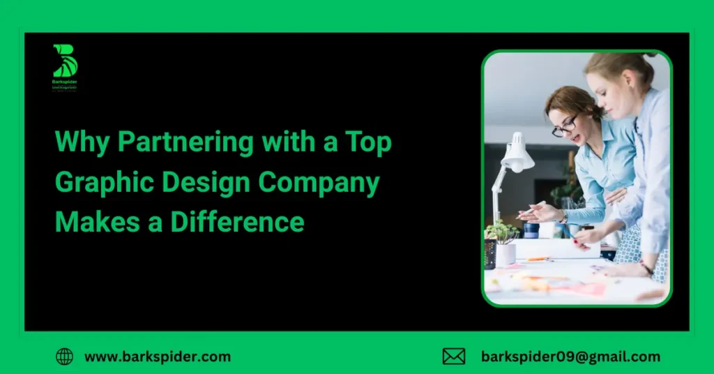 Why Partnering with a Top Graphic Design Company Makes a Difference