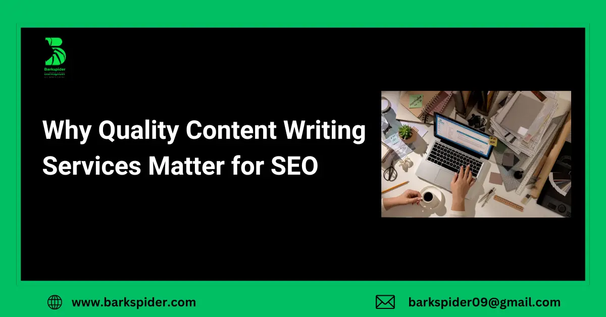 Why Quality Content Writing Services Matter for SEO