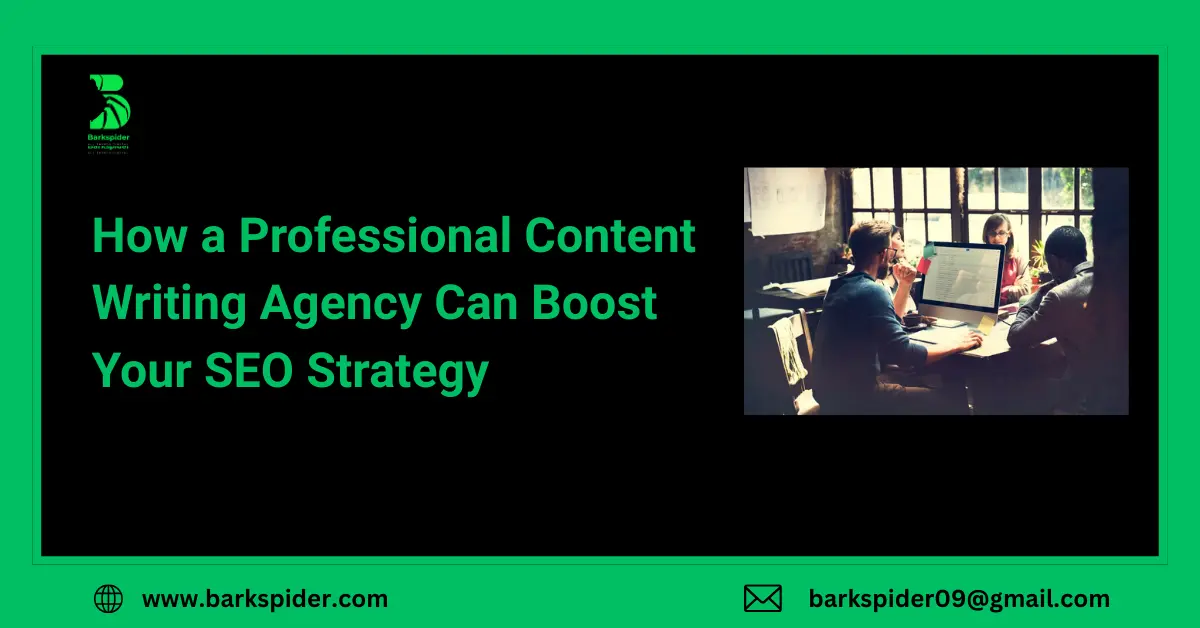 How a Professional Content Writing Agency Can Boost Your SEO Strategy