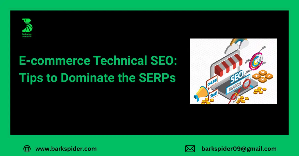 E-commerce Technical SEO: Tips to Dominate the SERPs