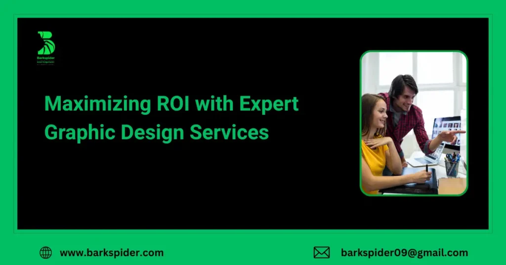 Maximizing ROI with Expert Graphic Design Services
