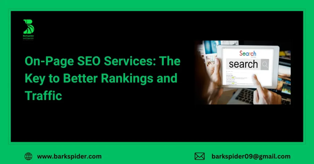 On-Page SEO Services: The Key to Better Rankings and Traffic