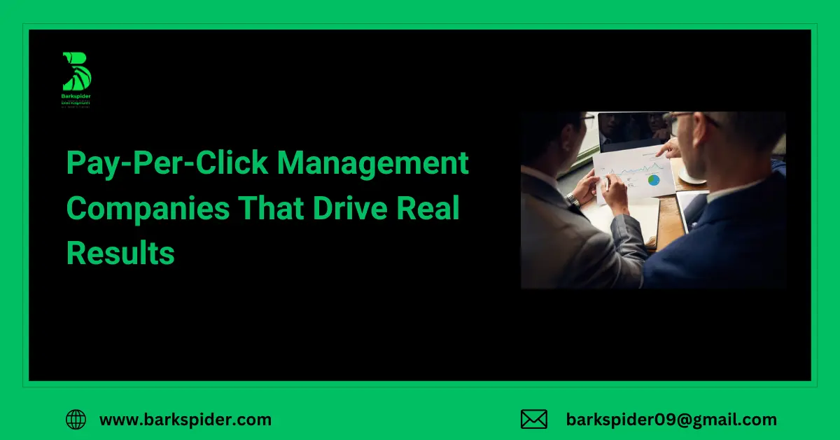 Pay-Per-Click Management Companies That Drive Real Results