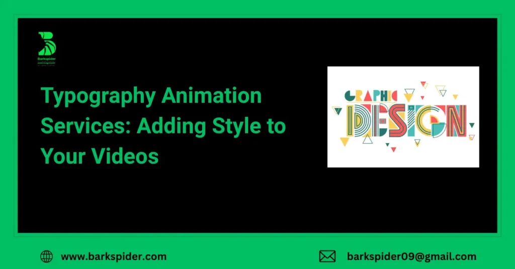 Typography Animation Services: Adding Style to Your Videos