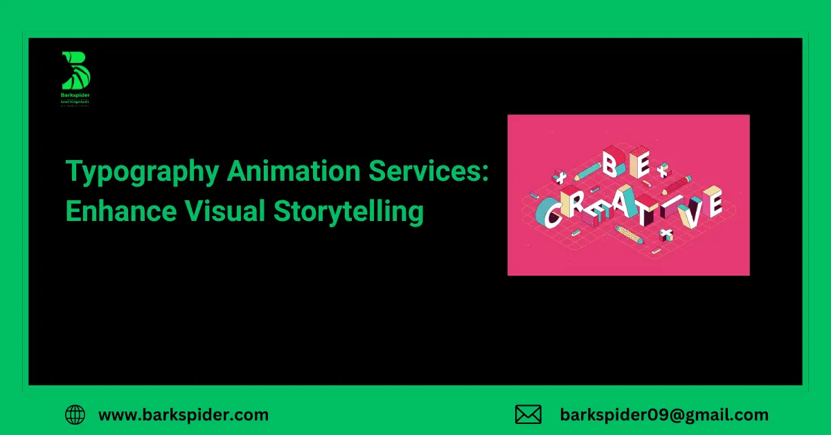 Typography Animation Services: Enhance Visual Storytelling
